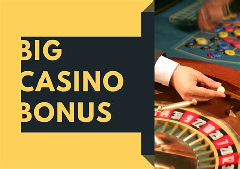  big casino bonus/ohara/modelle/oesterreichpaket